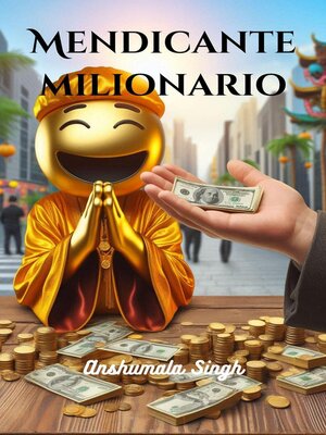 cover image of Mendicante milionario
